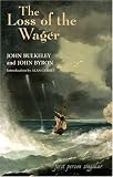 The Loss of the Wager: The Narratives of John Bulkeley and the Hon. John Byron (First Person Singular)