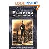 Florida in the Civil War  (FL)  (Civil War History)