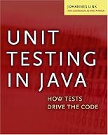 Unit Testing in Java: How Tests Drive the Code (The Morgan Kaufmann Series in Software Engineering and Programming)