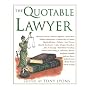 The Quotable Lawyer (Quotable)
