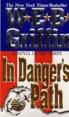 In Danger's Path (Corps/W.E.B. Griffin, Bk 8)