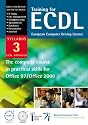 Training for ECDL Syllabus 3: European Computer Driving Licence - The Complete Course in Practical Skills