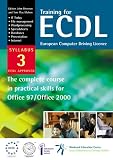 Training for ECDL Syllabus 3: European Computer Driving Licence - The Complete Course in Practical Skills
