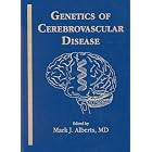 Genetics of Cerebrovascular Disease by Mark Alberts