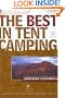 The Best in Tent Camping: Northern California: A Guide for Car Campers Who Hate RVs, Concrete Slabs, and Loud Portable Stereos (Best Tent Camping)