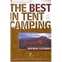 The Best in Tent Camping: Northern California, 3rd: A Guide for Campers Who Hate RVs, Concrete Slabs, and Loud Portable Stereos (Best in Tent Camping - Menasha Ridge)