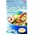 The American Heart Association Low-Salt Cookbook: Second Edition