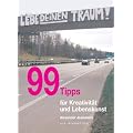 99 Tipps f�r Kreativit�t und Lebenskunst