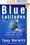 Blue Latitudes: Boldly Going Where Captain Cook Has Gone Before