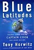 Blue Latitudes: Boldly Going Where Captain Cook Has Gone Before