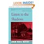 Listen to the Shadows