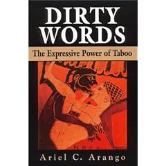 Dirty Words: The Expressive Power of Taboo
