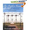 People's House: Governor's Mansions of Kentucky by  Thomas D. Clark and Margaret A. Lane