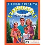 a field guide to evangelicals and their habitat