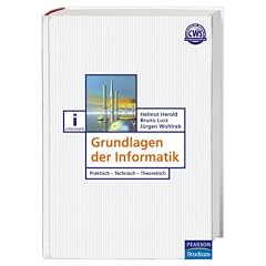 Grundlagen der Informatik. Praktisch - Technisch - Theoretisch (Gebundene Ausgabe)
