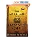 The Last Night of a Damned Soul: A Novel