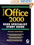 Microsoft Office 2000 User Specialist Study Guide