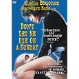 Don't Let Me Die On a Sunday (J'aimerais pas crever un dimanche)