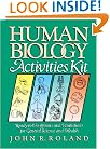 Human Biology Activities Kit: Ready-to-Use Lessons and Worksheets for General Science and Health (J-B Ed: Activities)