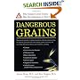 Dangerous Grains: Why Gluten Cereal Grains May Be Hazardous To Your Health