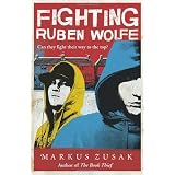 Fighting Ruben Wolfe (Underdogs)by Markus Zusak