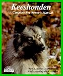 Keeshonden: A Complete Pet Owner's Manual