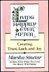 Living Happily Ever After: Creating Trust, Luck, and Joy