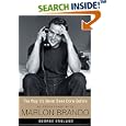 The Way It's Never Been Done Before: My Friendship with Marlon Brando