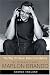 Search : The Way It's Never Been Done Before: My Friendship with Marlon Brando
