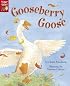 Gooseberry Goose