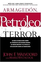 Armagedón, Petróleo y Terror: Lo que dice la Biblia acerca del futuro