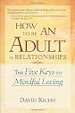 How to Be an Adult in Relationships