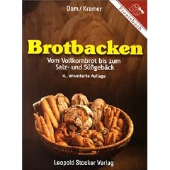 Brotbacken. Vom Vollkornbrot bis zum Salz- und Süßgebäck (Gebundene Ausgabe)