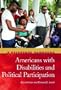 Americans with Disabilities and Political Participation: A Reference Handbook (Political Participation in America)