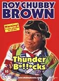Roy Chubby Brown - Thunder Bollocks [DVD] [2000]