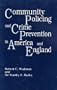 Community Policing and Crime Prevention in America and England