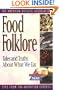 Food Folklore: Tales and Truths About What We Eat (The Nutrition Now Series)