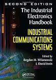 Industrial Communication Systems (The Industrial Electronics Handbook)