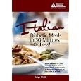 Italian Diabetic Meals in 30 Minutes or Less!