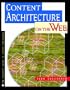Content Architecture on the Web: The Common Sense Guide (On the Web)