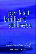 Perfect Brilliant Stillness