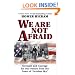 We Are Not Afraid: Strength and Courage from the Town That Inspired the #1 Bestseller and Award-Winning Movie "October Sky"