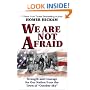 We Are Not Afraid: Strength and Courage from the Town That Inspired the #1 Bestseller and Award-Winning Movie "October Sky"