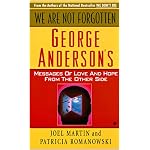We Are Not Forgotten: George Anderson's Messages of Love book cover