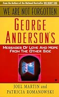 We Are Not Forgotten: George Anderson's Messages of Love