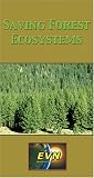 Saving Forest Ecosystems [VHS]