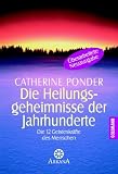 Die Heilungsgeheimnisse der Jahrhunderte: Die zw�lf Geisteskr�fte des Menschen: Die 12 Geisteskr�fte des Menschen - Catherine Ponder