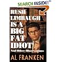 Rush Limbaugh Is a Big Fat Idiot: And Other Observations