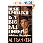 Rush Limbaugh Is a Big Fat Idiot: And Other Observations