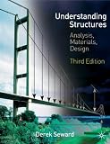 Understanding Structures: Analysis, Materials, Design